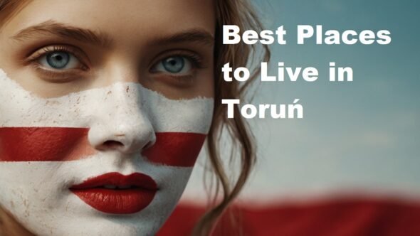 Best Places to Live in Toruń A Practical Guide